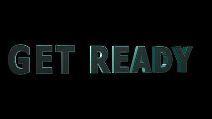 Futuristic Get Ready Text – 3D Glowing Green Typography on Black background