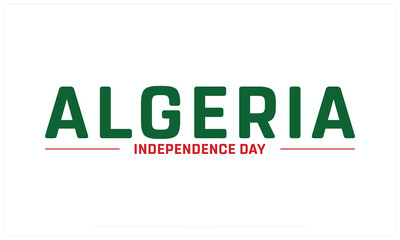 Algeria Independence Day design on white background, Typographic Design of Algeria Independence Day, Vector Design of Algeria Independence Day, Algeria Independence Day