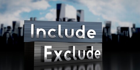 Fototapeta premium Include, exclude - metal blocks and skyscrapers - 3D illustration
