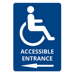 Accessible entrance for disable person sign on a blue background