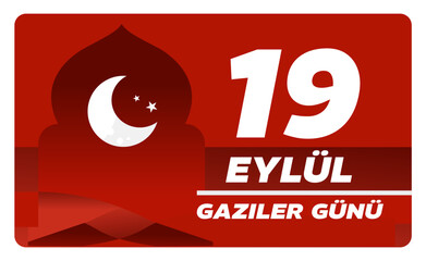 19 Eylül Gaziler Günü, September 19 Veterans Day  =banner, poster, vector illustration