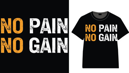 No pain no gain t shirt design for fitness motivation and gym inspiration