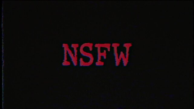 NSFW Warning Animation with VHS look in 4K Alpha Channel. Red text on a dark, vintage background. Animated NSFW (Not Safe For Work) warning in red. Use for mature content.