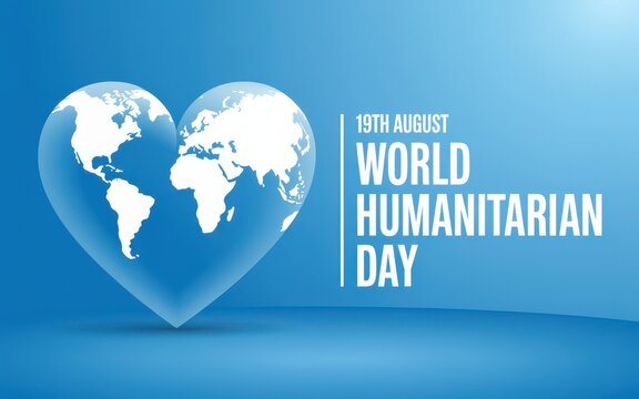World humanitarian day august 19th heart shaped globe celebration