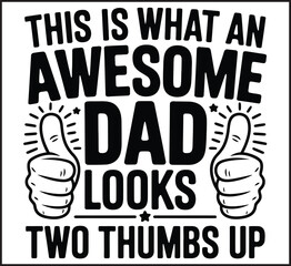 This Is What An Awesome Dad Looks - Funny Father Typography with Thumbs Up
