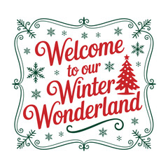 wellcome to our winter wonderland t shirt design