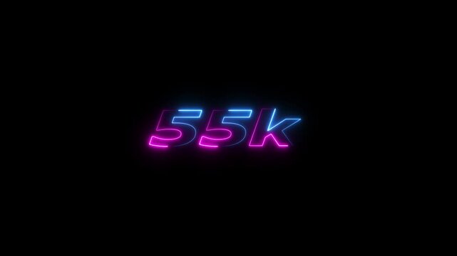 55k animation neon text effect video motion on black background. 55k Followers Celebration text animation.