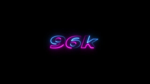 96k animation neon text effect video motion on black background. 96k Followers Celebration text animation.