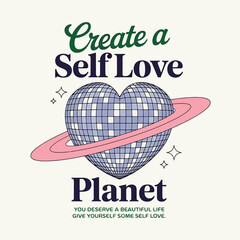 An inspirational graphic featuring a disco ball heart with saturn ring, promoting self-love, ideal for motivational posters and affirmations, inspiring a positive lifestyle and affirmations.