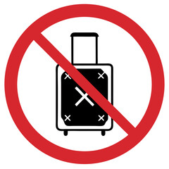 No oversized baggage in this area, icon showing suitcase with a cross sign on a red background
