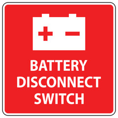 Bright Red Battery Disconnect Switch Safety Sign for Electrical Use