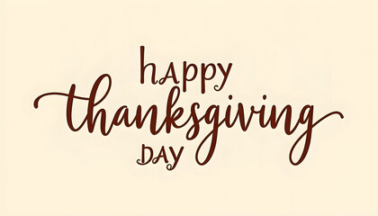 Thanksgiving Day lettering card with handwritten calligraphy in warm autumn colors. Perfect for holiday greetings, festive invitations, seasonal social media posts, and autumn celebrations. 