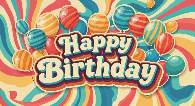 Colorful balloons floating over happy birthday greeting on retro background