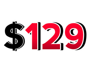 Bold red number $129 with a black dollar sign in a 3D style, featuring white and black outlines, creating a shadow effect on transparent background.