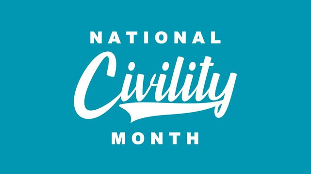 National Civility Month Text Animation. Suitable for social media posts, website banners, and promotional materials. Promoting civility and unity.