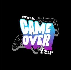 GAME OVER Typography tee shirt GAME design vector illustration.