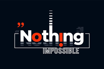 Naklejka premium nothing impossible motivational quotes t shirt design graphic vector 
