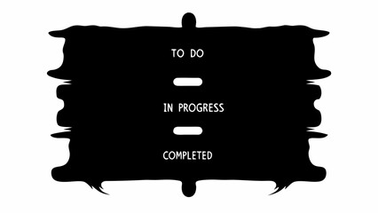 Black and white stylized to do list with sections for to do in progress and completed task management tool