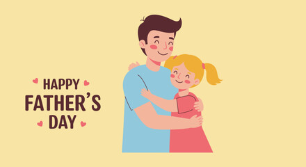 Cartoon Father and Daughter Embracing Fathers Day Celebration Family Love.