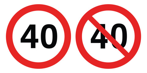 Minimalist flat design driving speed limit 40 sign with prohibition symbol, traffic and road safety icon for public use