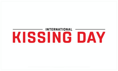 International Kissing Day design on white background, Typographic Design of International Kissing Day, Vector Design of International Kissing Day, International Kissing Day