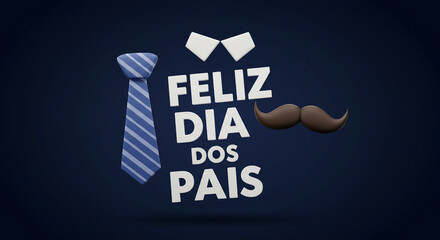 Ilustração 3D de Letreiro Feliz Dia dos Pais com Elementos de Gravata e Bigode Fundo Azul Escuro