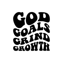 G4 God Goals Grind Growth Motivational Typography