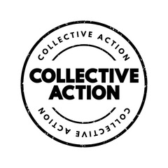 Collective Action - when a number of people work together to achieve some common objective, text concept stamp