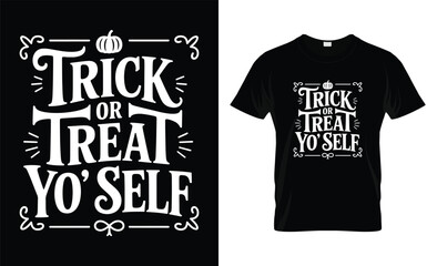 Trick or treat yo self halloween typography design on black t shirt