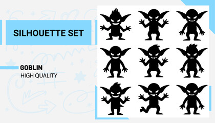 Unique and high quality Goblin Silhouette set