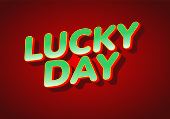 Lucky Day text effect Graphic Design