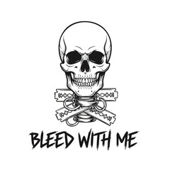 Detailed Handdrawn Skull and Razor Blades Illustration with Bleed With Me Text