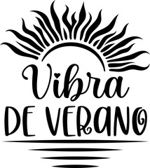 Vibra de Verano. Summer vector lettering. Spanish text: 
Summer Vibes.