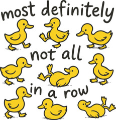 Funny Ducks Not All In a Row Sarcastic  svg