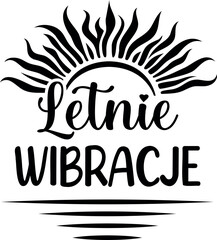 Letnie Wibracje2. Summer vector lettering. Polish text: Summer Vibes.