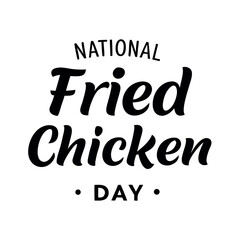 National Fried Chicken Day Typography Design with Bold Cursive Lettering on White Background
