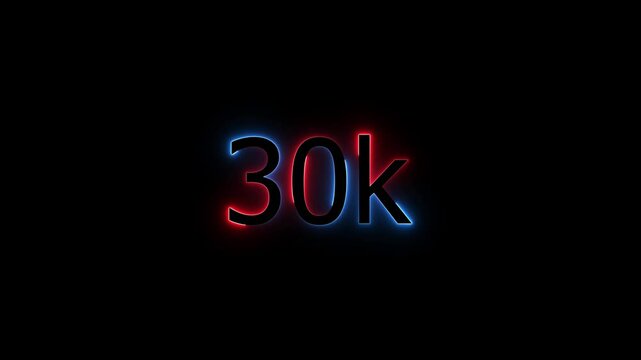 Glowing neon line 30 k Ultra HD icon isolated,congratulations for 30k. neon 30k Follower neon Text Animation.30k Glowing neon line ,concept animation. Neon Light 30K Letter Icon Animation.