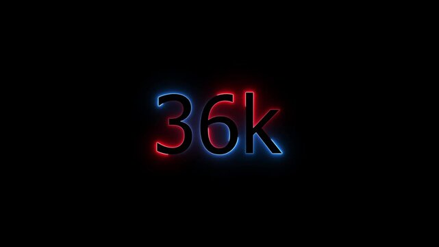 Glowing neon line 36 k Ultra HD icon isolated,congratulation for 36k. neon 36k Follower neon Text Animation.36k Glowing neon line ,concept animation. Neon Light 36K Letter Icon Animation.