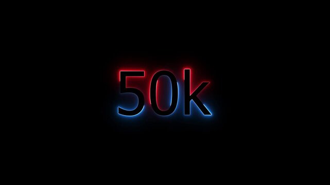 Glowing neon line 50 k Ultra HD icon isolated,congratulation for 50k. neon 50k Follower neon Text Animation.50k Glowing neon line ,concept animation. Neon Light 50K Letter Icon Animation.