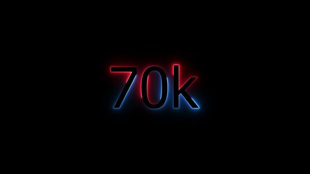Glowing neon line 70 k Ultra HD icon isolated,congratulation for 70k. neon 70k Follower neon Text Animation.70k Glowing neon line ,concept animation. Neon Light 70K Letter Icon Animation.