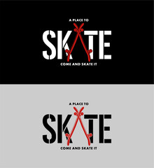 Skate Typography design vector illustration