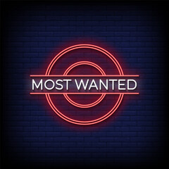 most wanted neon sign with brick wall background vector