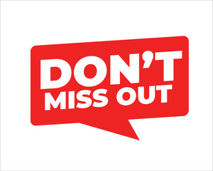 DON’T MISS OUT Banner Bold Call-to-Action Typography for Urgent Marketing & Promotions

