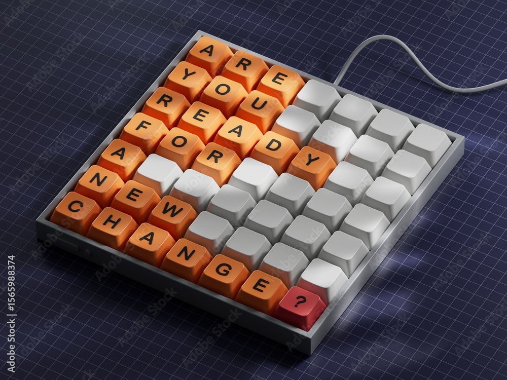 Poster change symbol. computer keyboard keys with words are you ready for a new change.business and change 