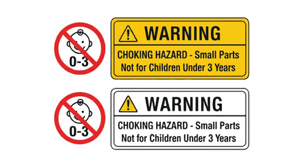 Warning Choking Hazard - Small Parts Not for Children Under 3 Years Sign on white background