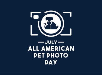 All American Pet Photo Day. July.