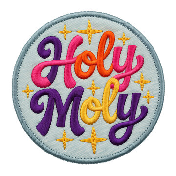 Embroidered Patch with Colorful Holy Moly Lettering and Star Accents