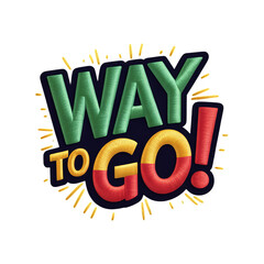 Embroidery Style Way to Go Illustration with Green Yellow and Red Colors