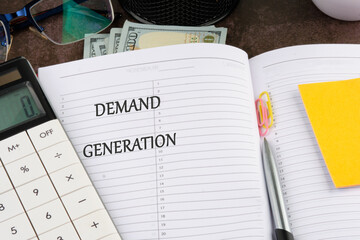 A conceptual phrase on the topic of DEMAND GENERATION business. Industry technology concept.