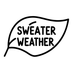"Sweater Weather" hand lettering with leaf — decorative text sticker, minimalist design
